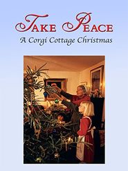  Take Peace! A Corgi Cottage Christmas with Tasha Tudor Poster