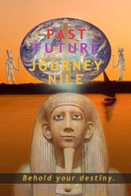  Past Future Journey Nile Poster