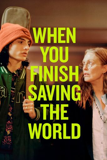  When You Finish Saving the World Poster