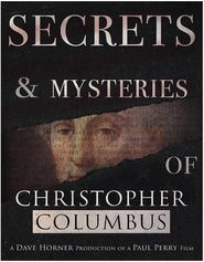 Secrets and Mysteries of Christopher Columbus Poster