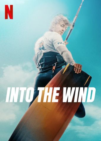  Into The Wind Poster