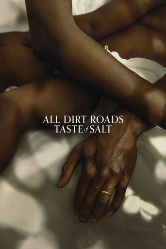  All Dirt Roads Taste of Salt Poster