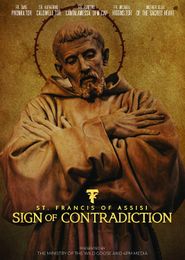  St. Francis of Assisi: Sign of Contradiction Poster