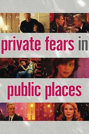  Private Fears in Public Places Poster