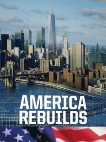 America Rebuilds: A Year at Ground Zero (2002): Where to Watch and ...