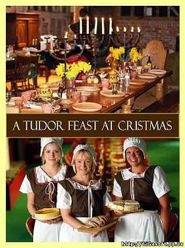  A Tudor Feast at Christmas Poster