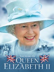 The Story of Queen Elizabeth II Poster