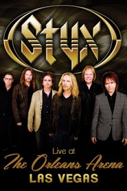  Styx: Live At The Orleans Arena Las Vegas Poster