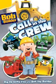  Bob the Builder: Call in the Crew Poster