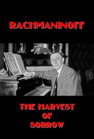  Rachmaninoff: The Harvest of Sorrow Poster
