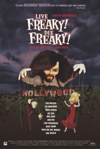  Live Freaky Die Freaky Poster