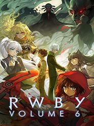  RWBY: Volume 6 Poster