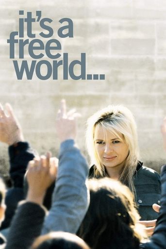  It's a Free World... Poster