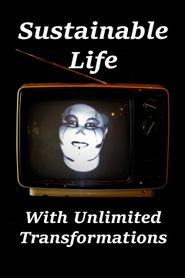  Sustainable Life with Unlimited Transformations Poster
