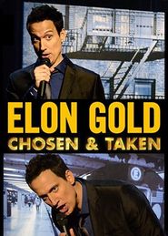  Elon Gold: Chosen & Taken Poster