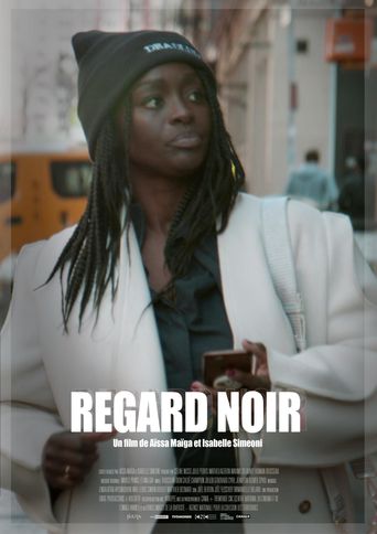 Regard Noir (2021): Where To Watch And Stream Online 