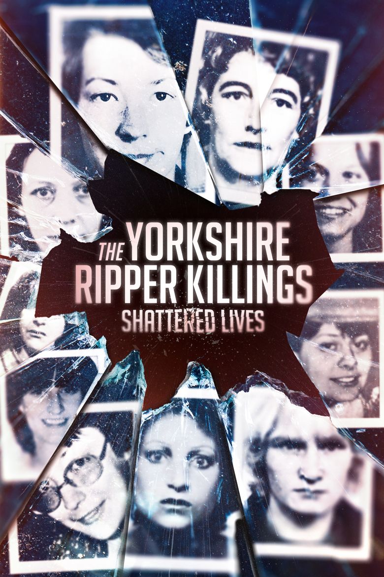 The Yorkshire Ripper Killings: Shattered Lives