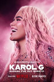  Karol G: Tomorrow Was Beautiful Poster