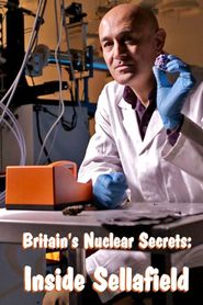  Britain's Nuclear Secrets: Inside Sellafield Poster