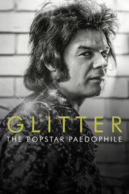  Glitter: The Popstar Paedophile Poster