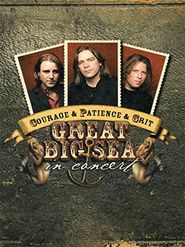  Courage & Patience & Grit: Great Big Sea in Concert Poster