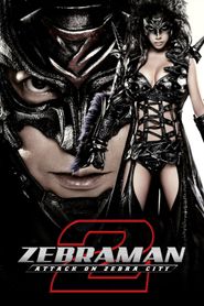  Zebraman 2: Attack on Zebra City Poster