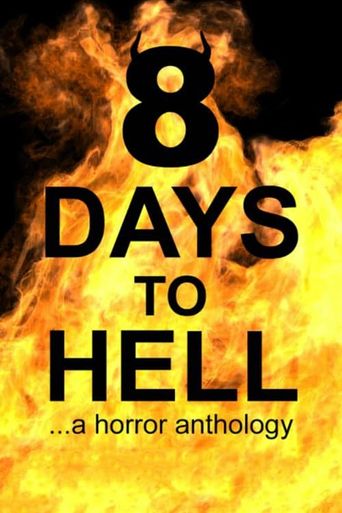  8 Days to Hell Poster