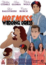 Hot Mess in a Wedding Dress Poster