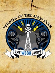  Pirates of the Airwaves the WSOU Story Poster
