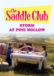  Saddle Club: Storm At Pine Hollow Poster