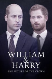  William & Harry: The Future of the Crown Poster