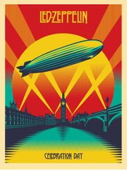  Led Zeppelin: Celebration Day Poster