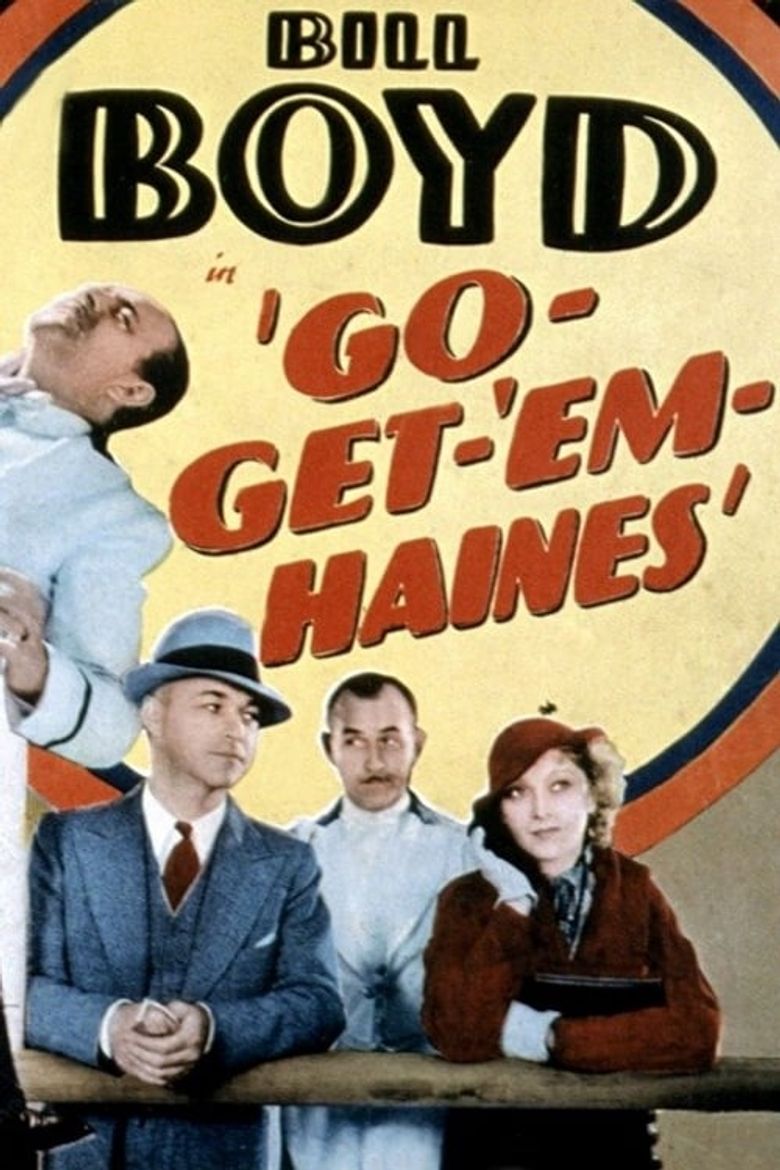Go-Get-'Em, Haines Poster