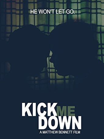  Kick Me Down Poster
