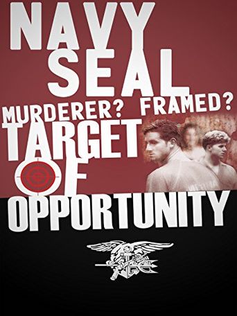 Target of Opportunity: The US Navy SEALs and the Murder of Jennifer Evans Poster