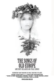  The Songs of Old Europe: Ancient Belarusian Folk Songs Poster
