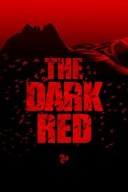  The Dark Red Poster