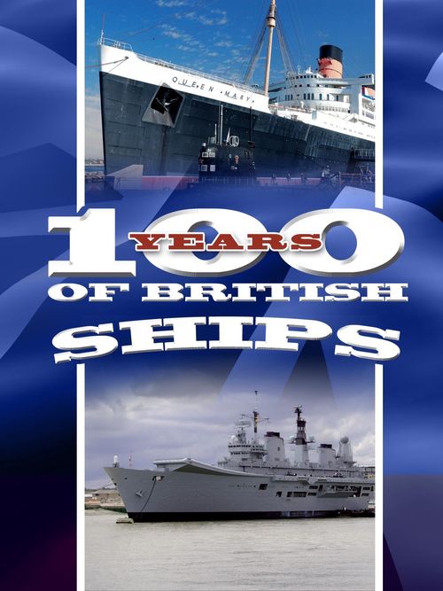 100 Years of British Ships Poster
