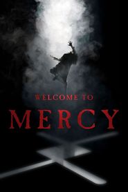  Welcome to Mercy Poster