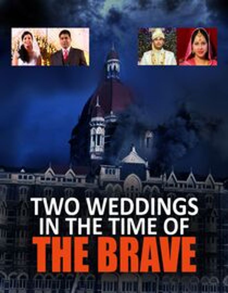 Two Weddings in the Time of the Brave