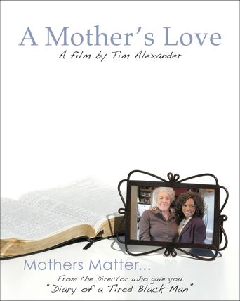 Tim Alexander's A Mother's Love Poster