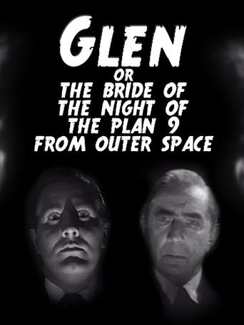  Glen or the Bride of the Night of the Plan 9 From Outer Space Poster
