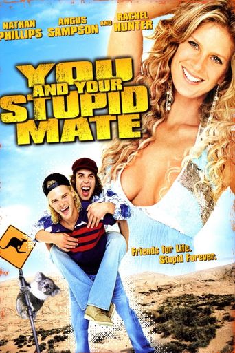  You and Your Stupid Mate Poster