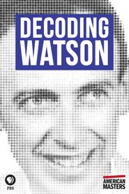  James Watson: Decoding Watson Poster