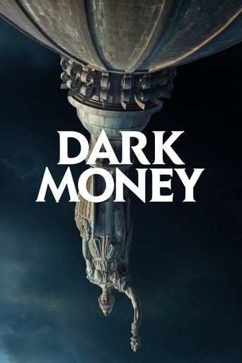  Dark Money Poster