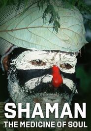  Shaman: The Medicine of Soul Poster