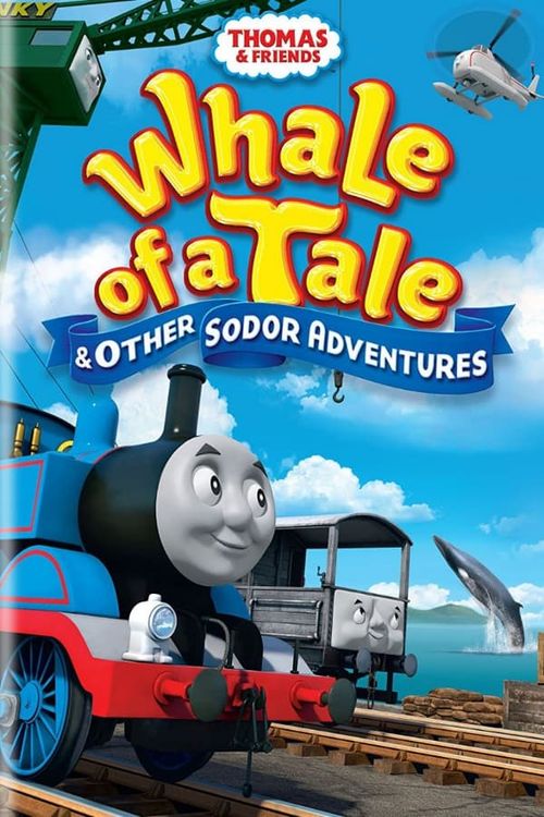Thomas & Friends: Whale of a Tale and Other Sodor Adventures Poster