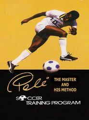  Pele, the Master and His Method Poster