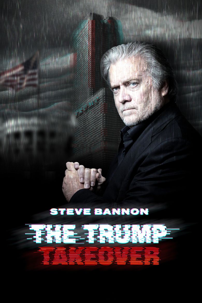 Steve Bannon: The Trump Takeover