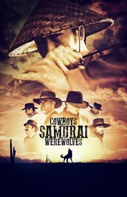 Cowboys vs Samurai vs Werewolves Poster
